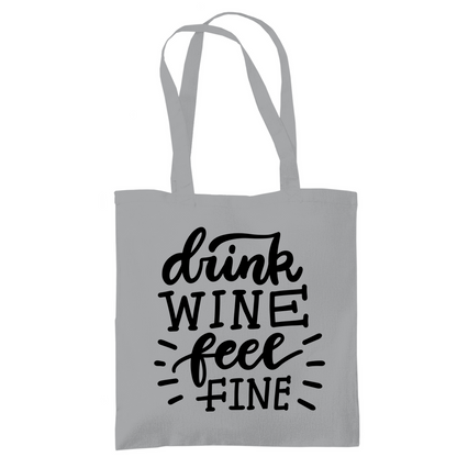 Tragetasche "Drink wine feel fine" - Grafikmagie