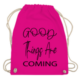 Turnbeutel "Good things are coming"