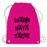 Turnbeutel "Warn hata Tach"