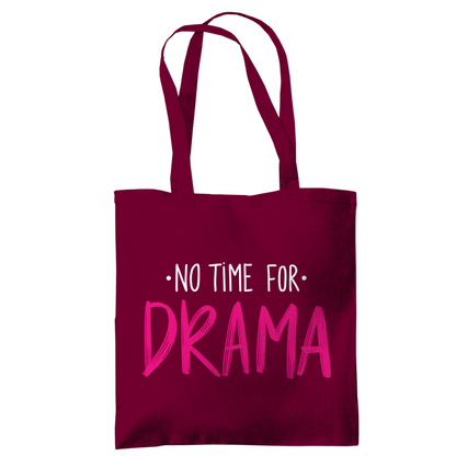 Tragetasche "No Time for Drama"