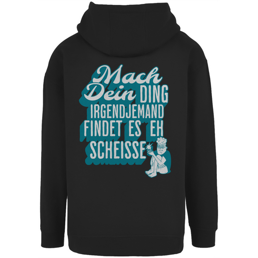 Unisex Oversize Hoodie "Mach dein Ding..."