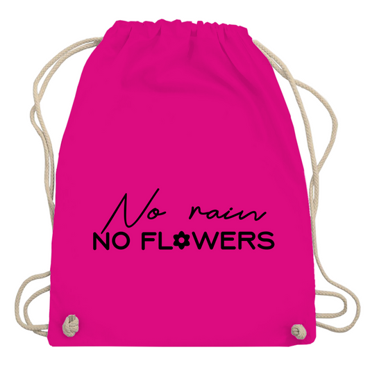Turnbeutel "No rain no flowers"