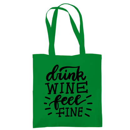 Tragetasche "Drink wine feel fine" - Grafikmagie