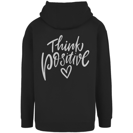 Unisex Oversize Hoodie "Think positive"