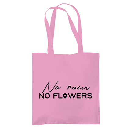 Tragetasche "No rain no flowers"