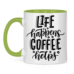 Tasse zweifarbig "Life happens" - Grafikmagie