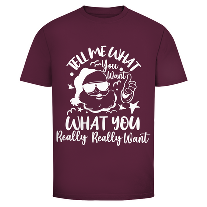 Herren T-Shirt "Tell me what you want"