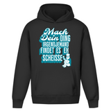Oversize Hoodie "Mach dein Ding..."