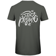 Herren T-Shirt "stay positive" - Grafikmagie