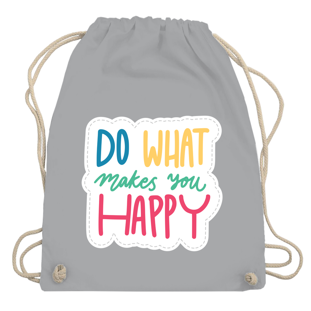 Turnbeutel "Do what makes you Happy"