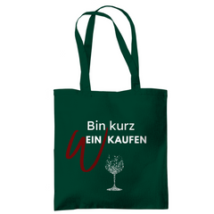 Tragetasche "Bin kurz Weinkaufen" - Grafikmagie