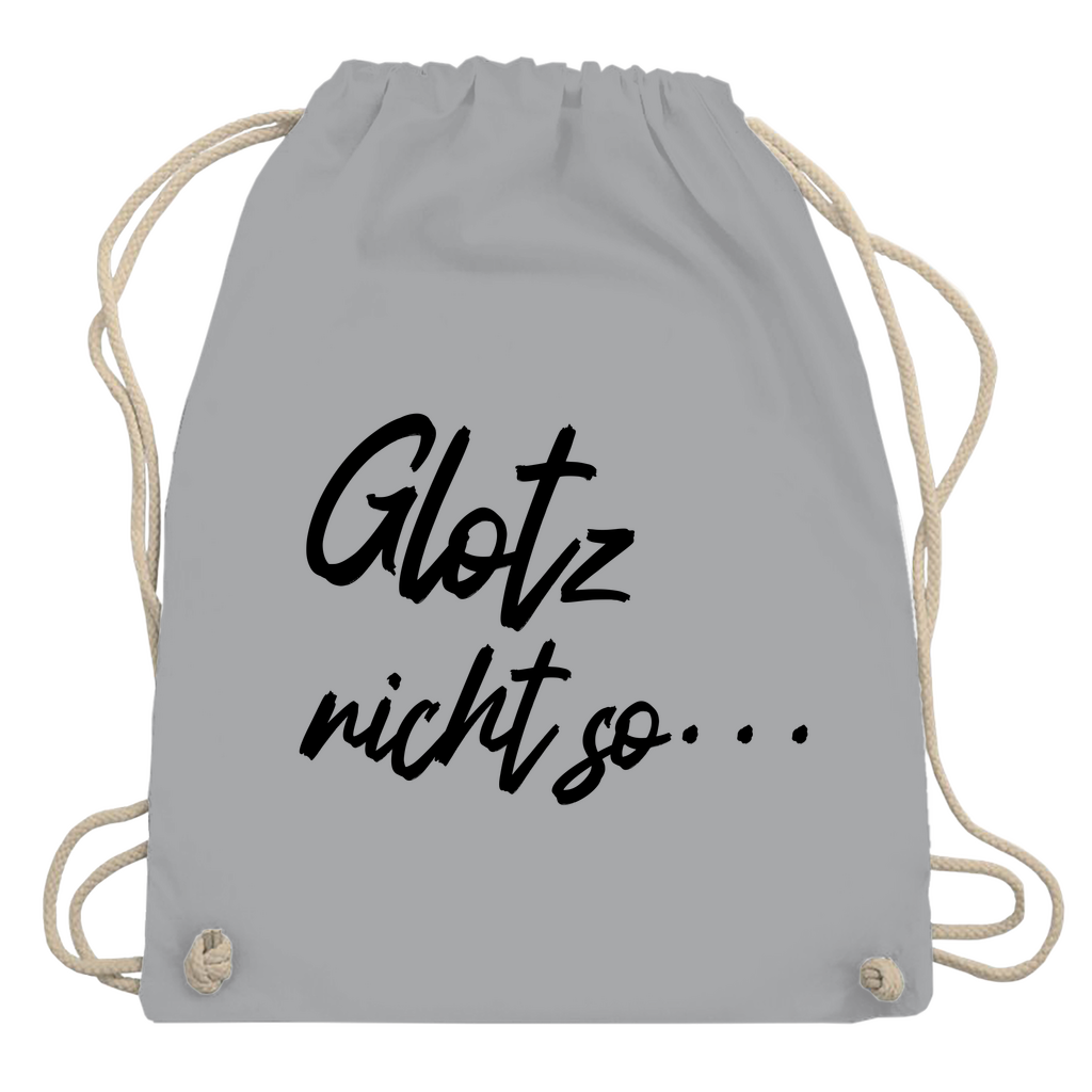 Turnbeutel "Glotz nicht so"