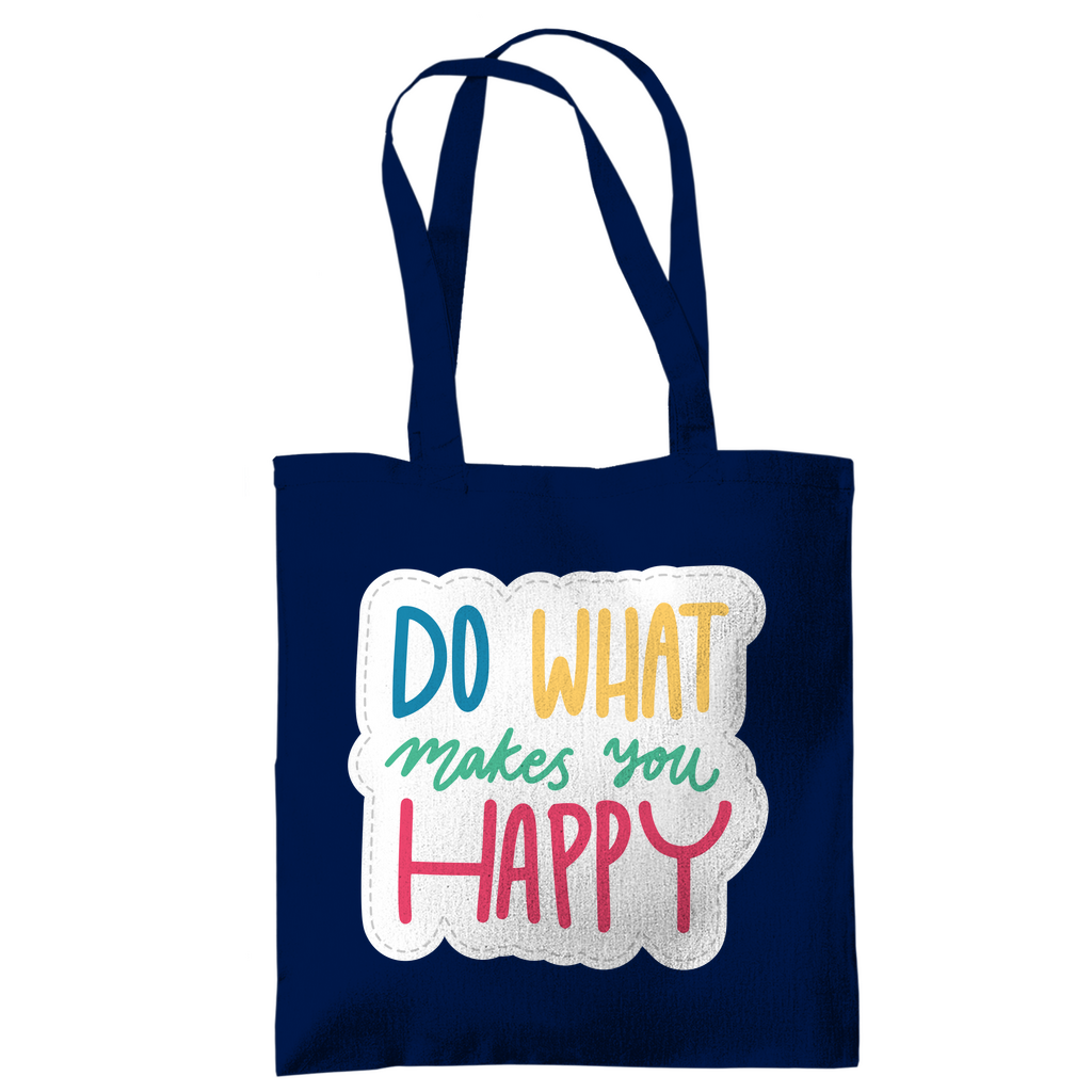 Tragetasche "Do what makes you Happy" - Grafikmagie
