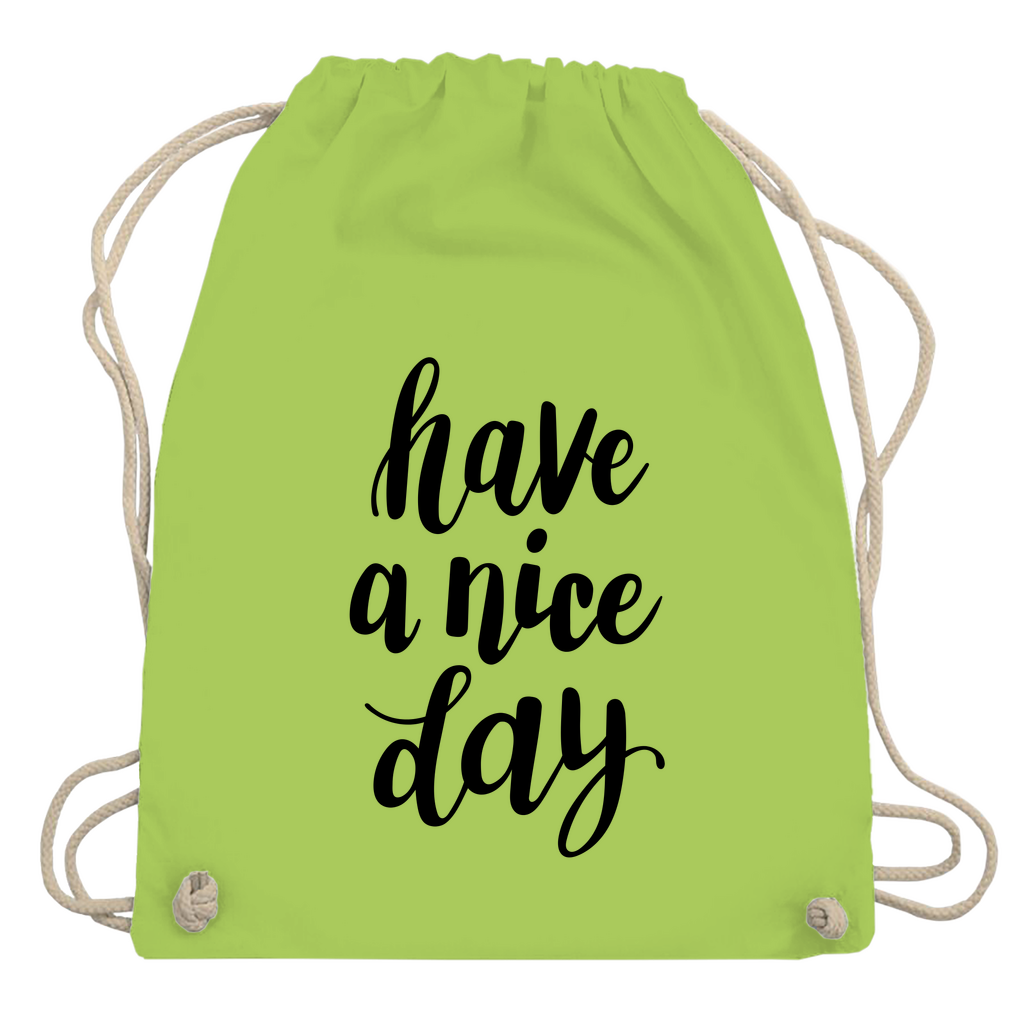 Turnbeutel "Have a nice day"