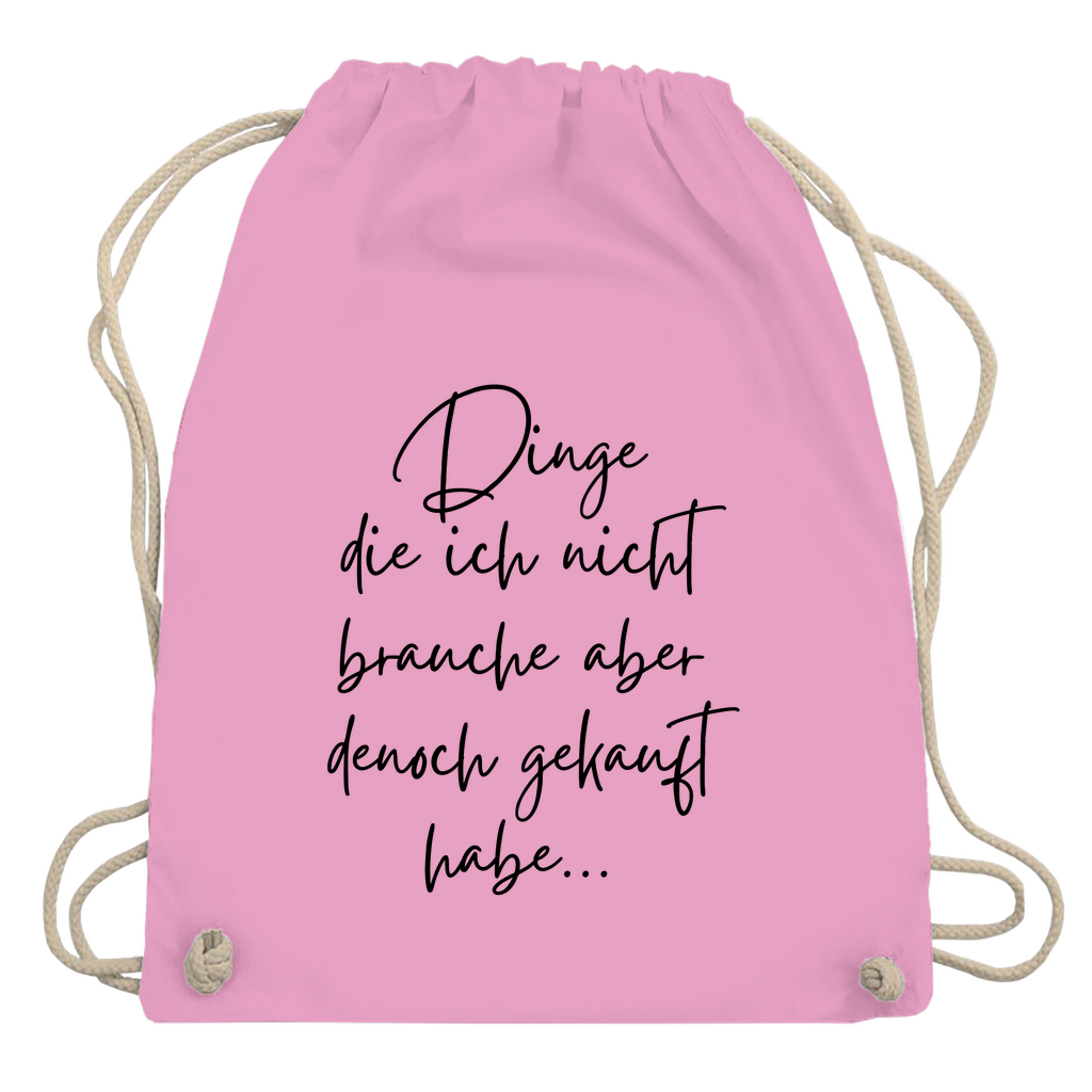 Turnbeutel "Dinge die ich nicht brauche"