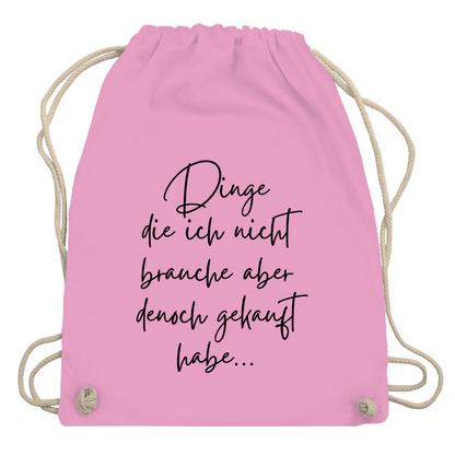 Turnbeutel "Dinge die ich nicht brauche"