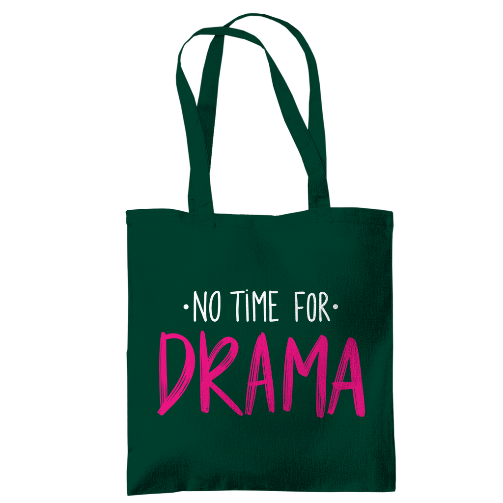 Tragetasche "No Time for Drama"