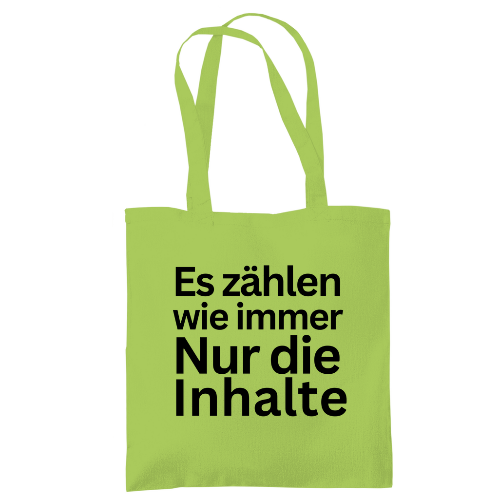 Tragetasche "Es zählen wie immer nur die Inhalte" - Grafikmagie