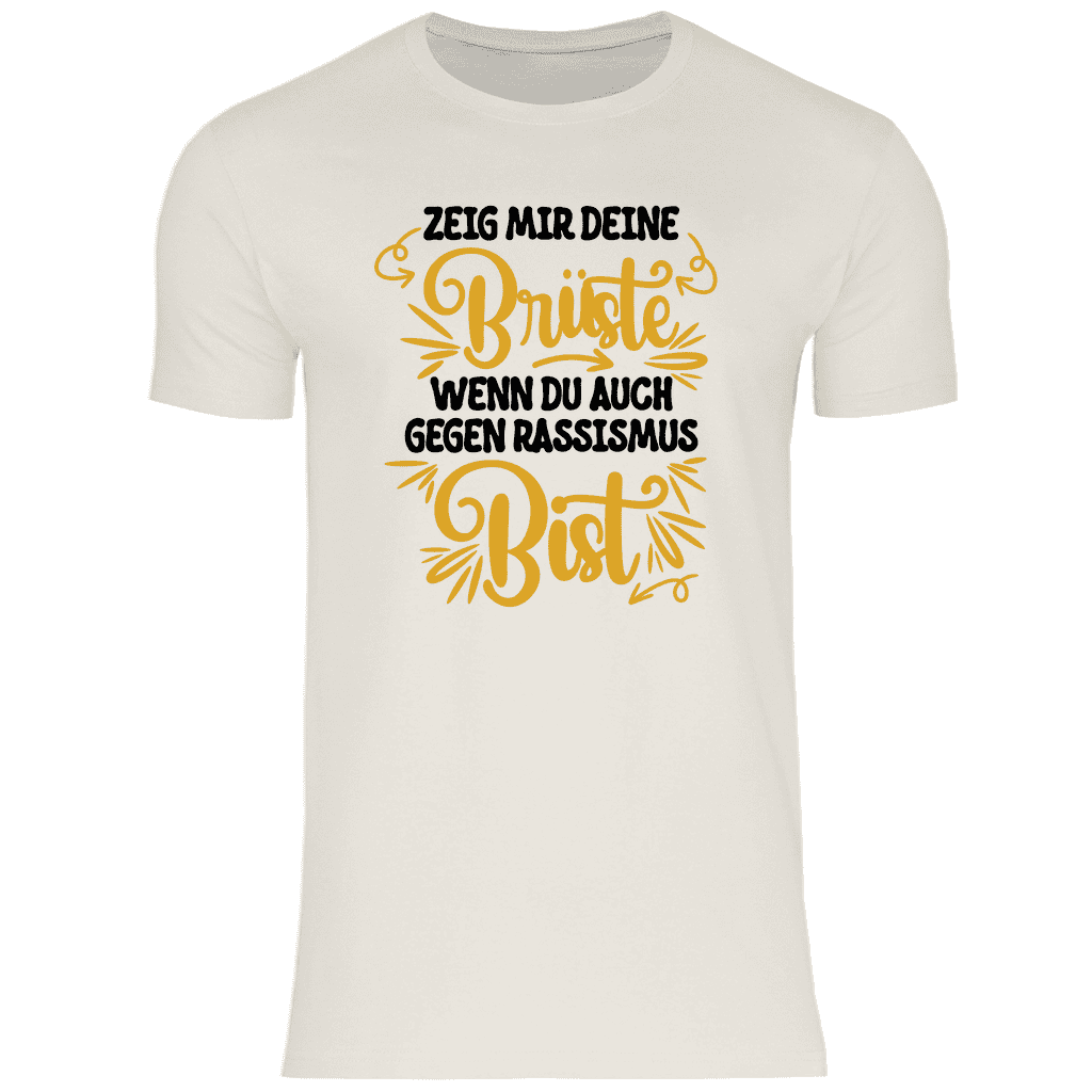 Herren T-Shirt "Zeig mir deine Brüste wenn..."