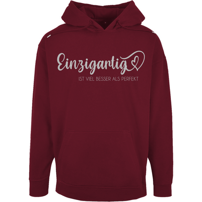Unisex Oversize Hoodie "Einzigartig ist viel besser als Perfekt"
