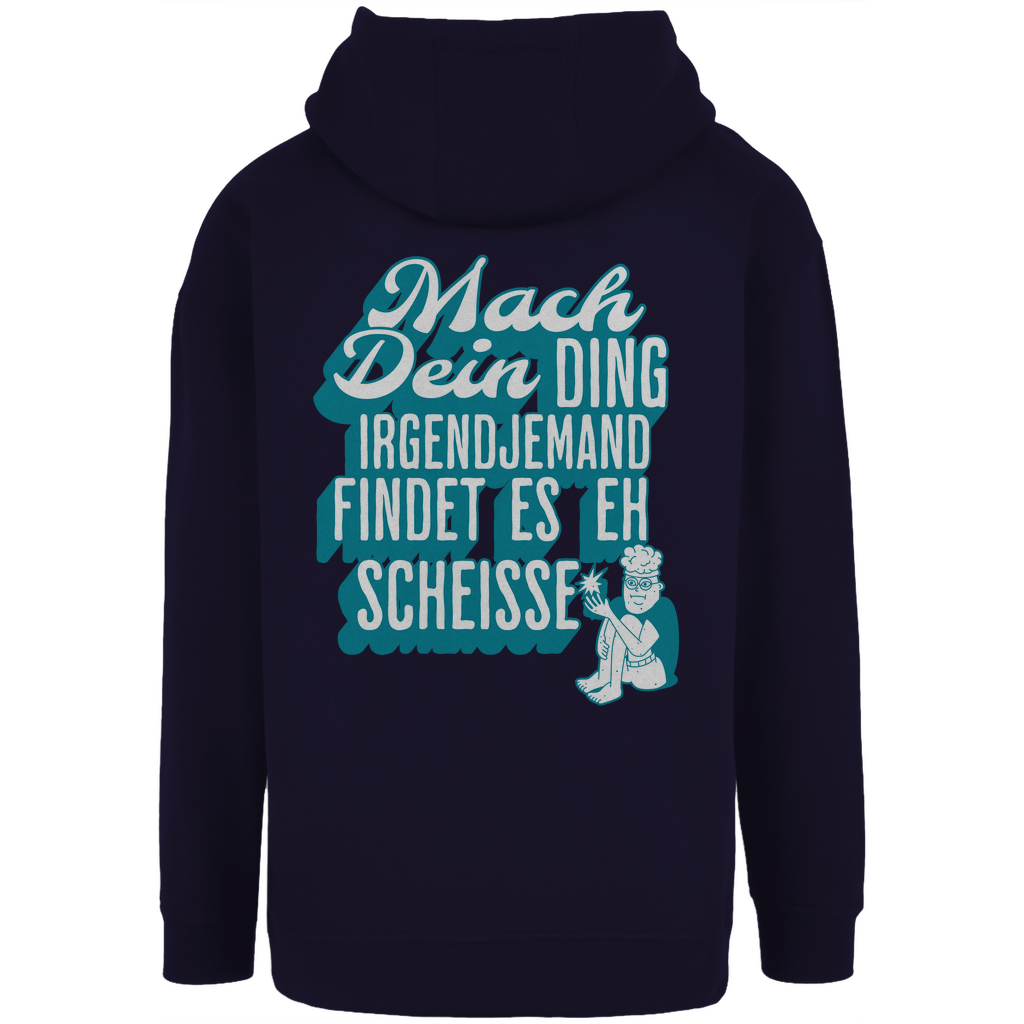 Unisex Oversize Hoodie "Mach dein Ding..."