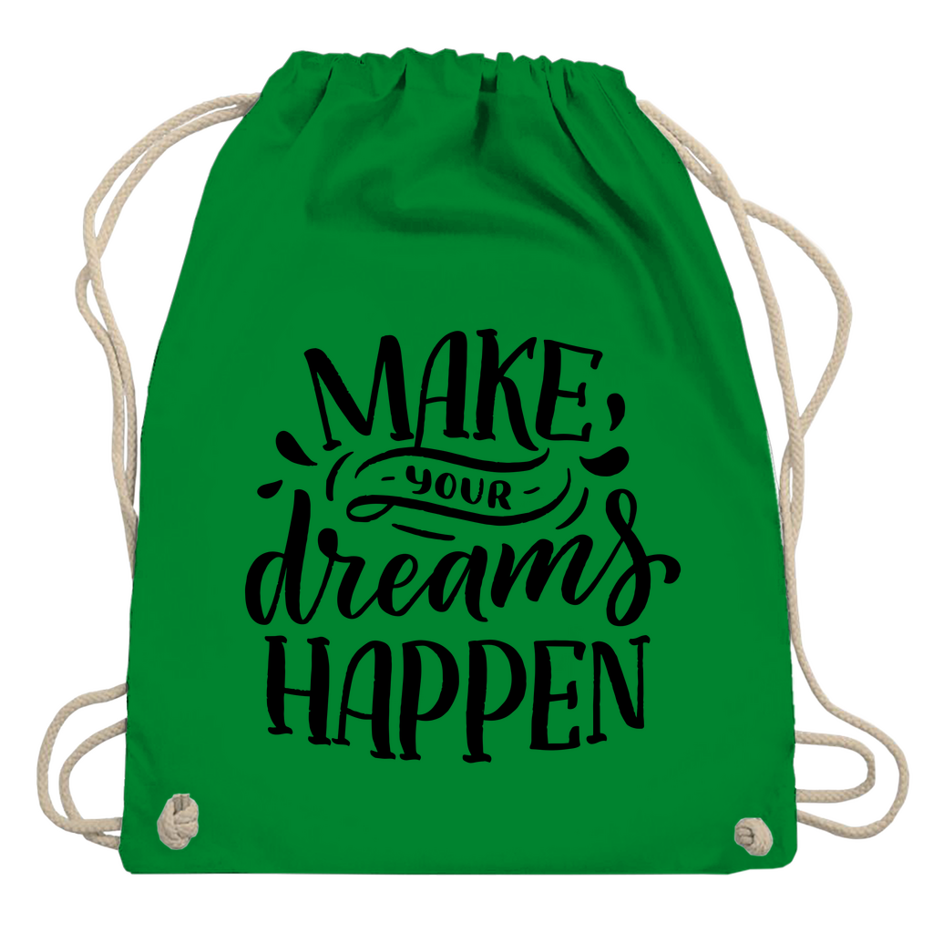 Turnbeutel "Make your dreams happen"