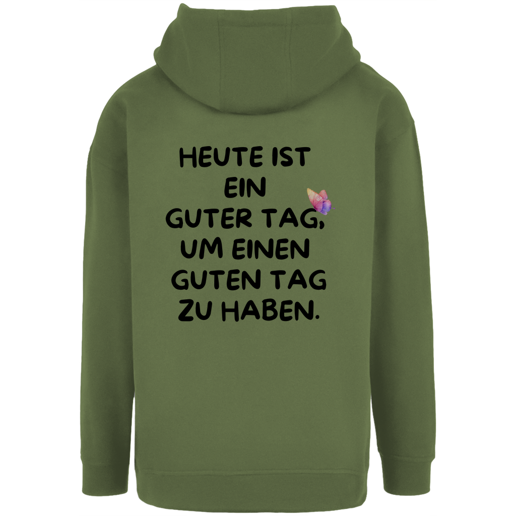 Unisex Oversize Hoodie "Heute ist ein guter Tag..."