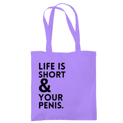 Tragetasche "Life is short"