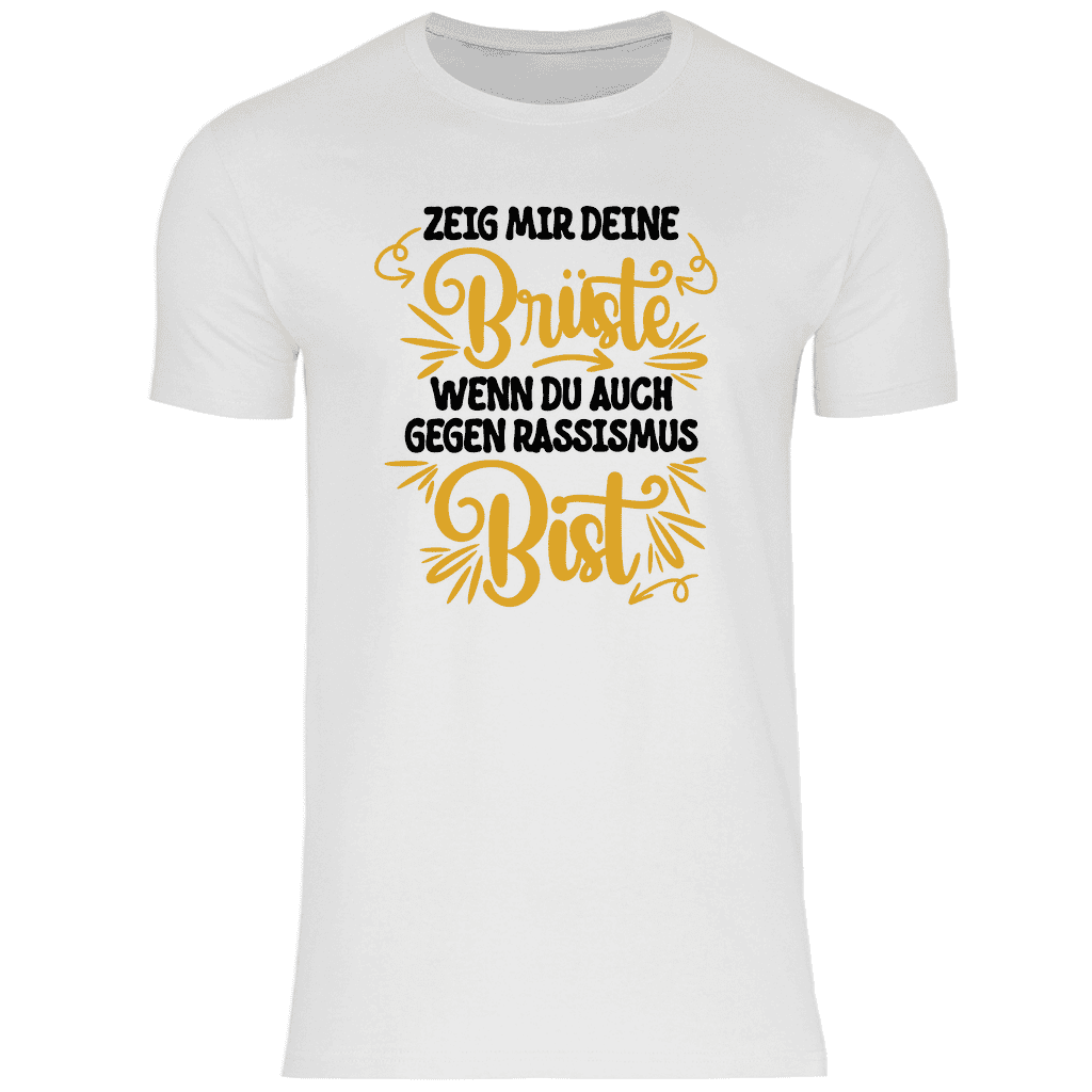 Herren T-Shirt "Zeig mir deine Brüste wenn..."