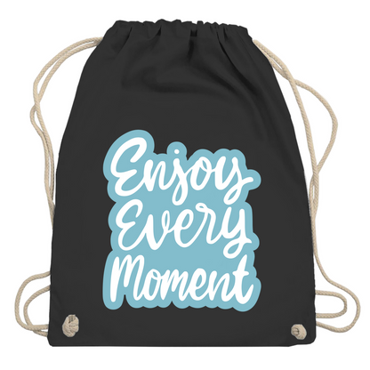 Turnbeutel "Enjoy every Moment"