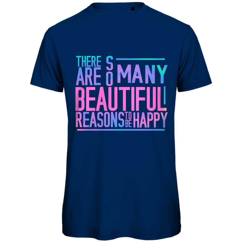 Herren T-Shirt "So many reasons to be happy" - Grafikmagie