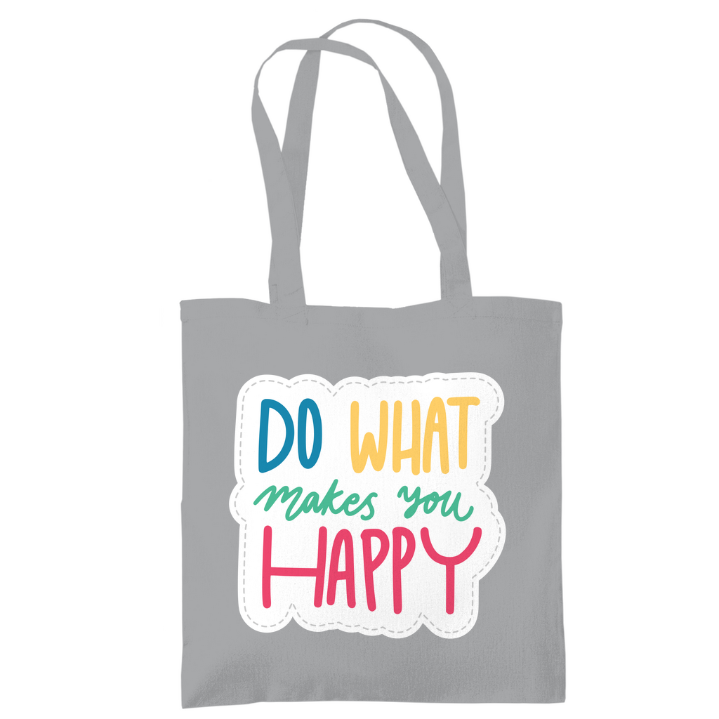 Tragetasche "Do what makes you Happy" - Grafikmagie