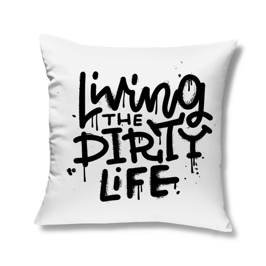 Kopfkissen "Living the dity life" - Grafikmagie