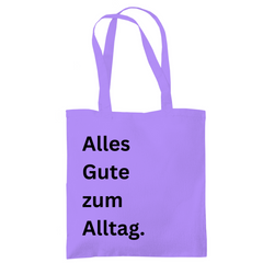 Tragetasche "Alles Gute zum Alltag" - Grafikmagie