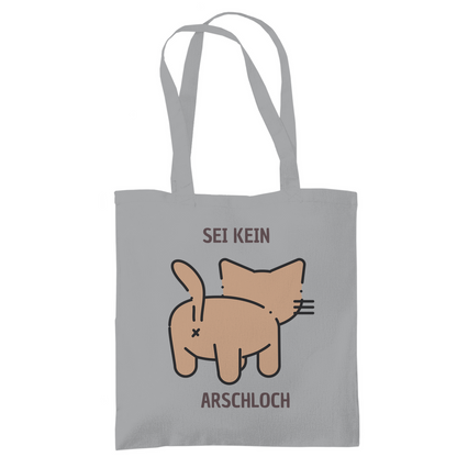 Tragetasche "Sei kein Arschloch"