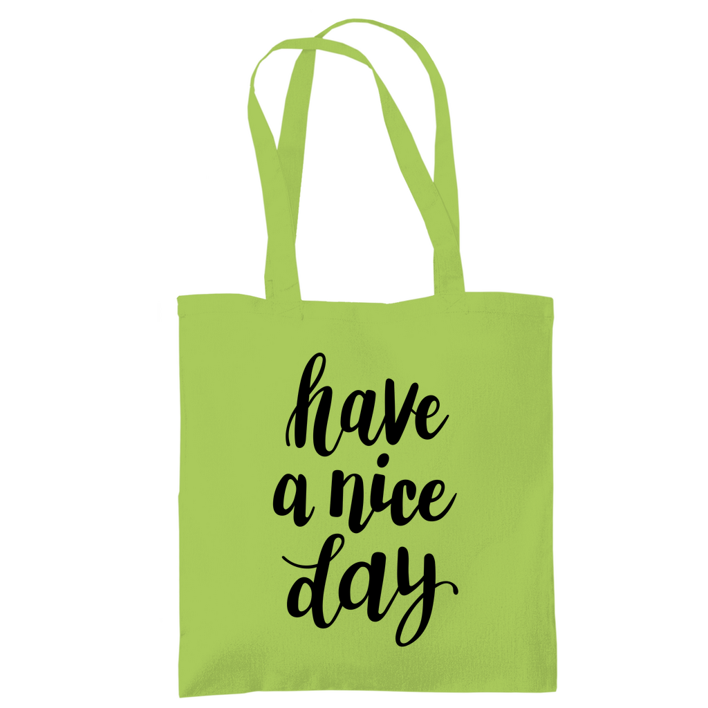 Tragetasche "Have a nice day" - Grafikmagie