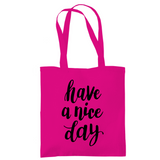 Tragetasche "Have a nice day" - Grafikmagie