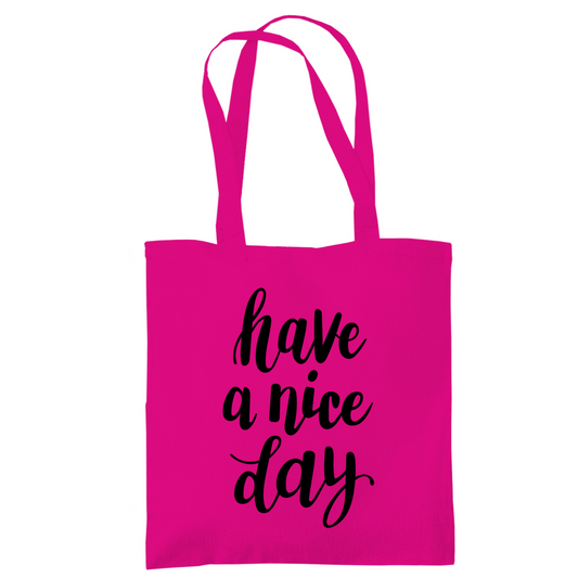 Tragetasche "Have a nice day" - Grafikmagie