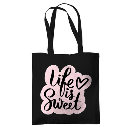 Tragetasche "Life is sweet"