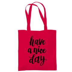 Tragetasche "Have a nice day" - Grafikmagie
