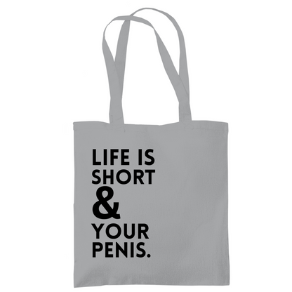Tragetasche "Life is short"