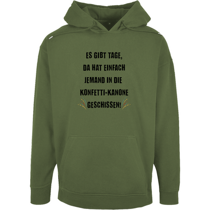 Unisex Oversize Hoodie "Es gibt Tage..."