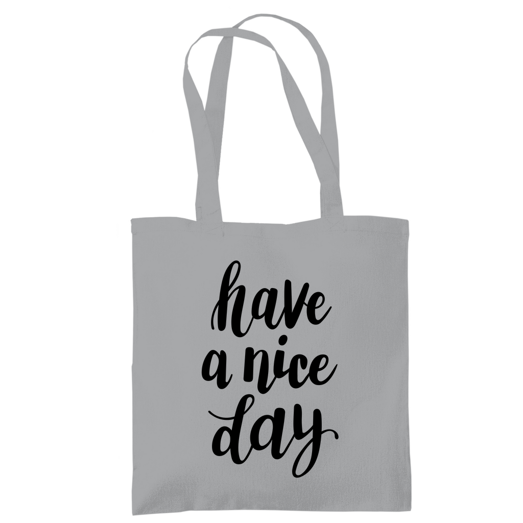 Tragetasche "Have a nice day" - Grafikmagie