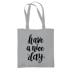 Tragetasche "Have a nice day" - Grafikmagie