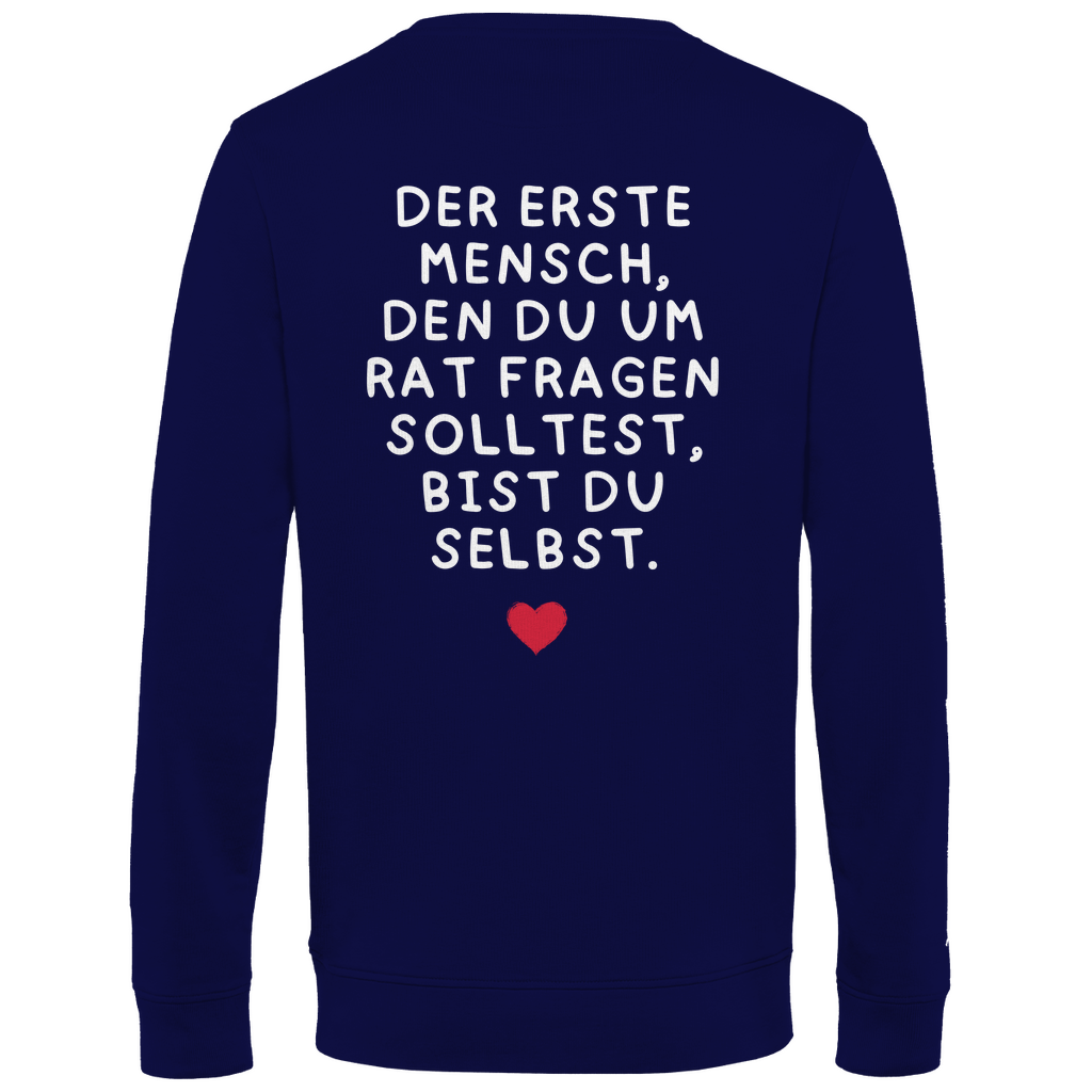 Herren Sweatshirt "Der erste Mensch den du fragen solltest," - Grafikmagie