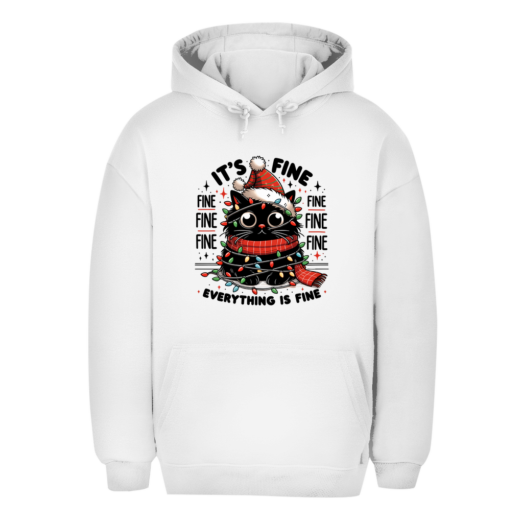 Unisex Oversize Hoodie "It's Fine..."
