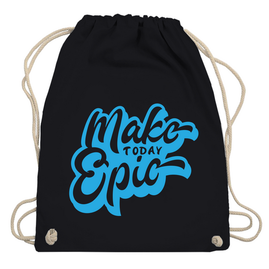 Turnbeutel "Make today epic"