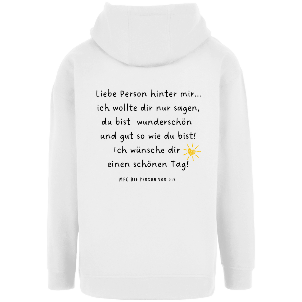 Unisex Oversize Hoodie "Liebe Person hinter mir..."
