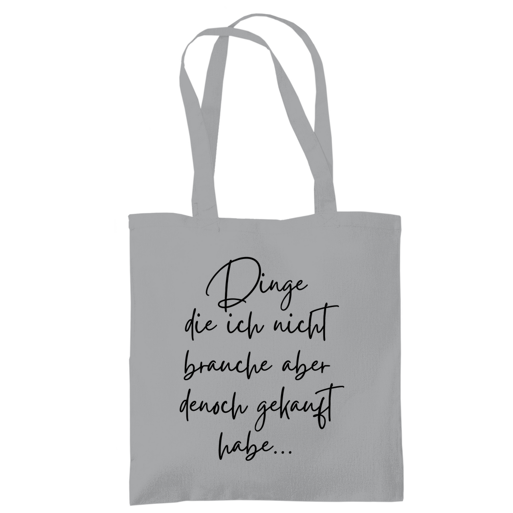 Tragetasche "Dinge die ich nicht brauche" - Grafikmagie