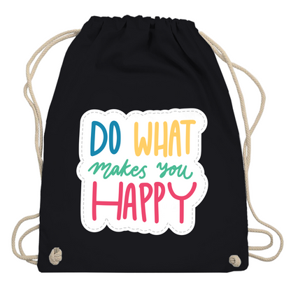 Turnbeutel "Do what makes you Happy"